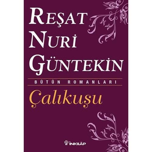 Çalıkuşu - Reşat Nuri Güntekin